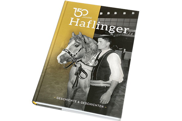 150 Jahre Haflinger – Geschichte & Geschichten
